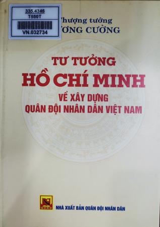 Tư tưởng Hồ Chí Minh về xây dựng quân đội nhân dân Việt Nam