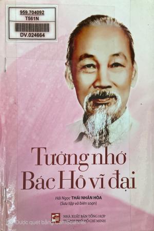 Tưởng nhớ Bác Hồ vĩ đại 