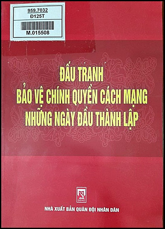 Đấu tranh bảo vệ chính quyền cách mạng những ngày đầu thành lập