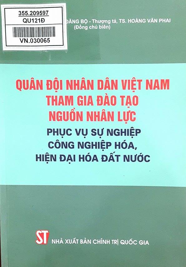 Quân đội nhân dân Việt Nam tham gia đào tạo nguồn nhân lực phục vụ sự nghiệp công nghiệp hóa, hiện đại hóa đất nước