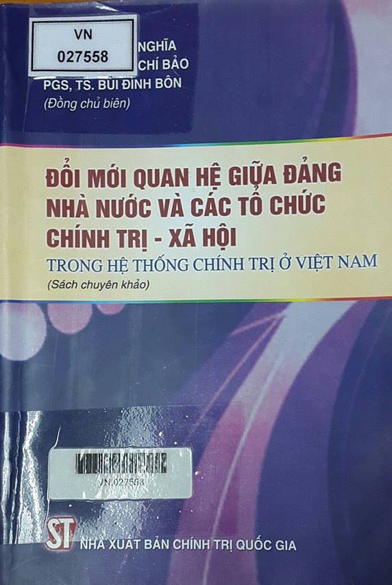 Đổi mới quan hệ giữa Đảng nhà nước và các tổ chức chính trị - xã hội trong hệ thống chính trị ở Việt Nam