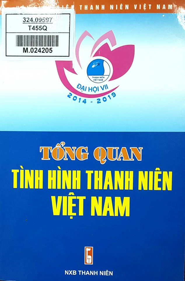 Tổng quan tình hình thanh niên, công tác hội và phong trào thanh niên giai đoạn 2010 – 2014; giải pháp đẩy mạnh công tác hội và phong trào thanh niên giai đoạn 2014 – 2019