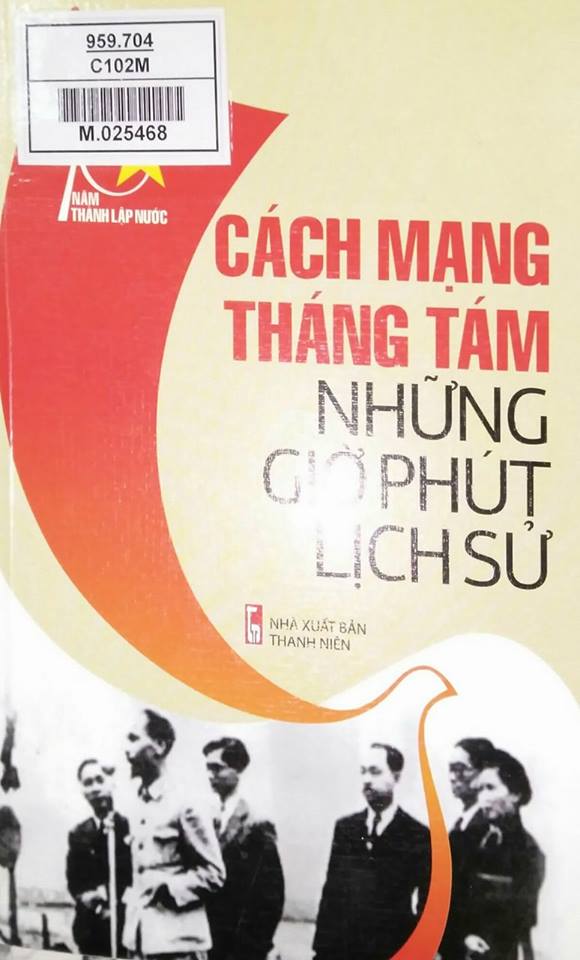 Cách mạng tháng Tám những giờ phút lịch sử