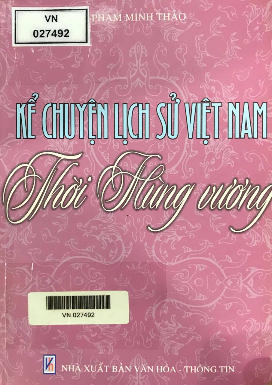 Kể chuyện lịch sử Việt Nam thời Hùng Vương