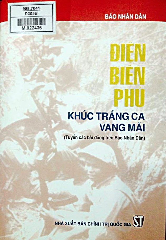 Điện Biên Phủ - khúc tráng ca vang mãi