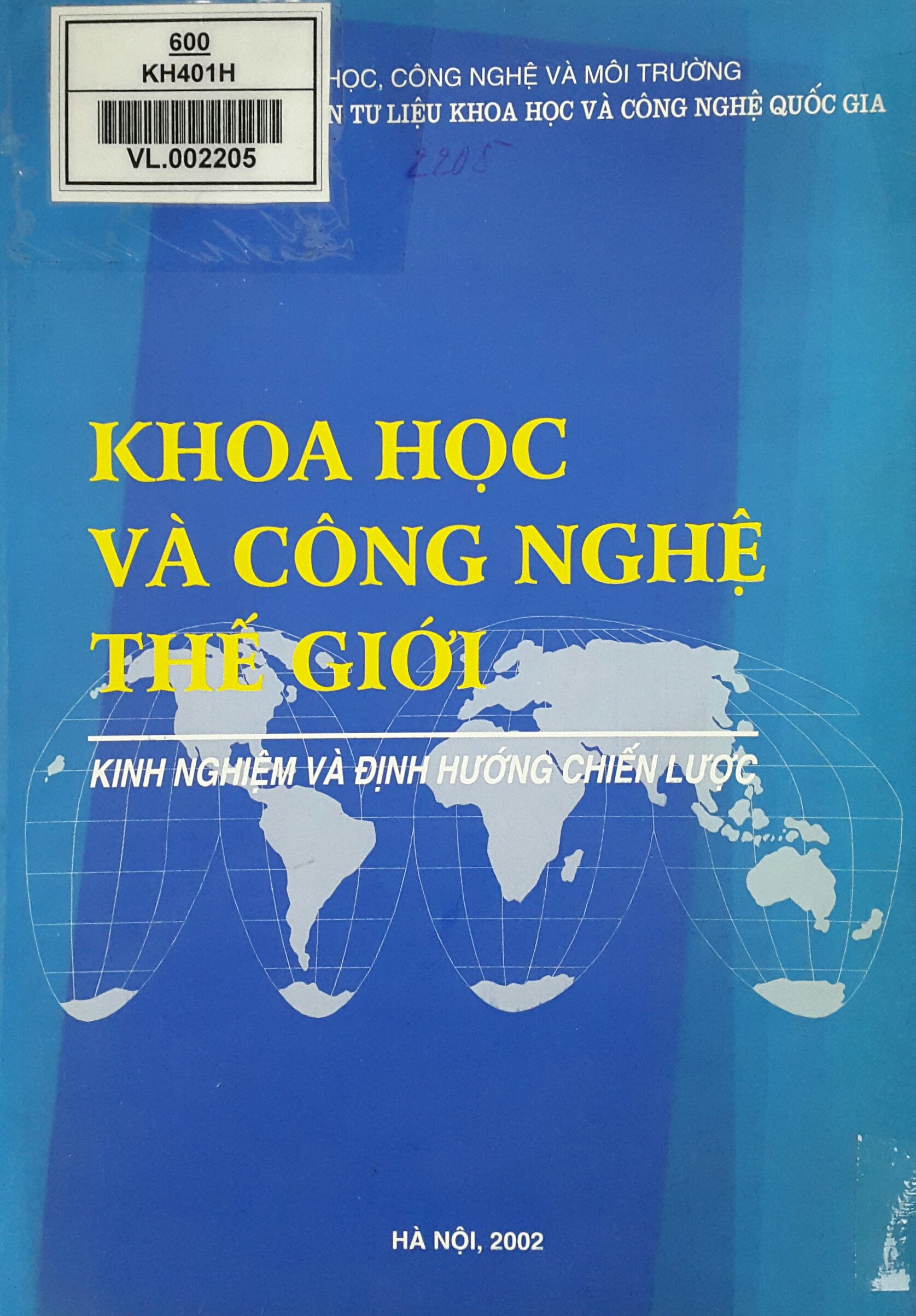 Khoa học và công nghệ thế giới : Kinh nghiệm và định hướng chiến lược