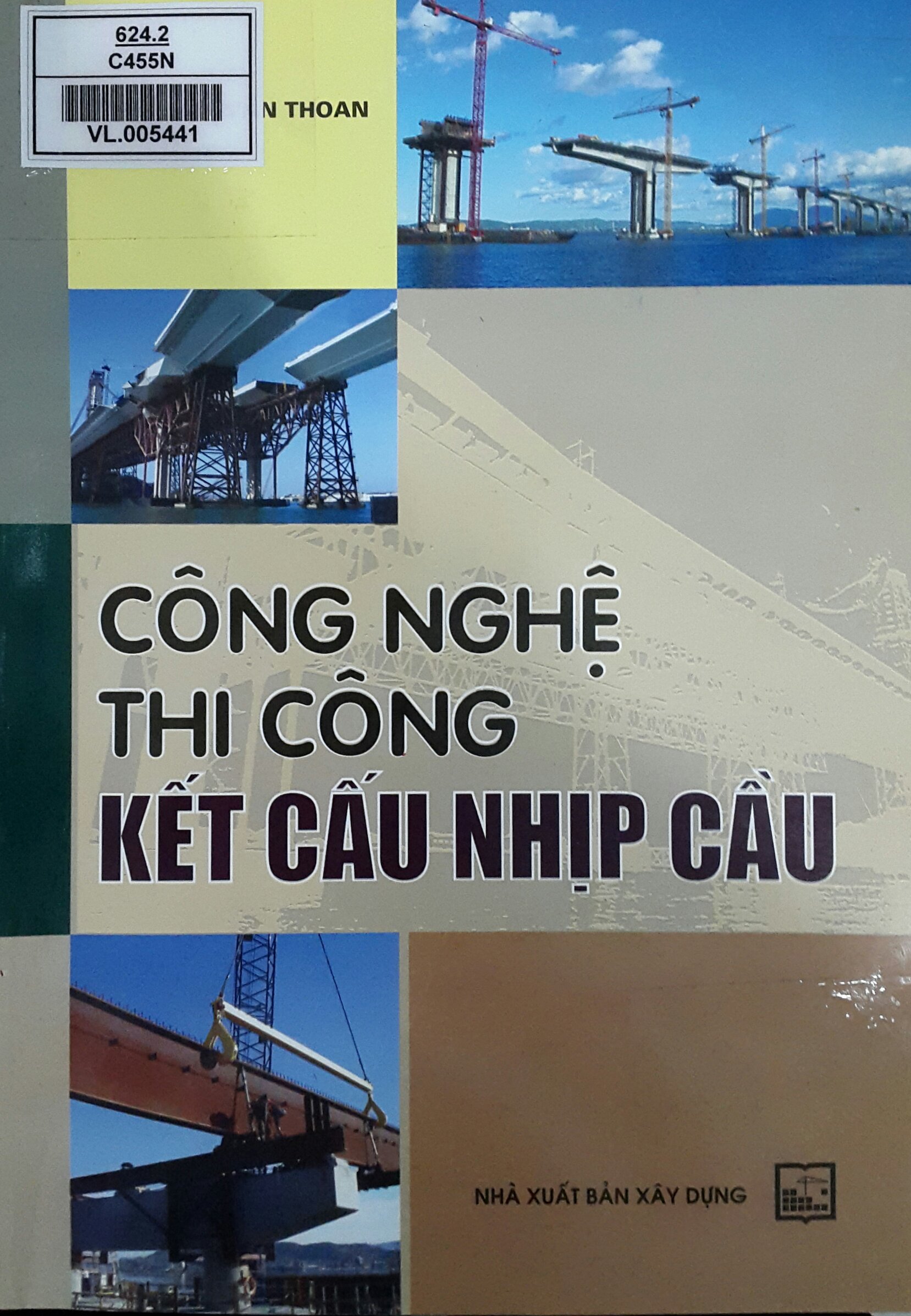 Công nghệ thi công kết cấu nhịp cầu
