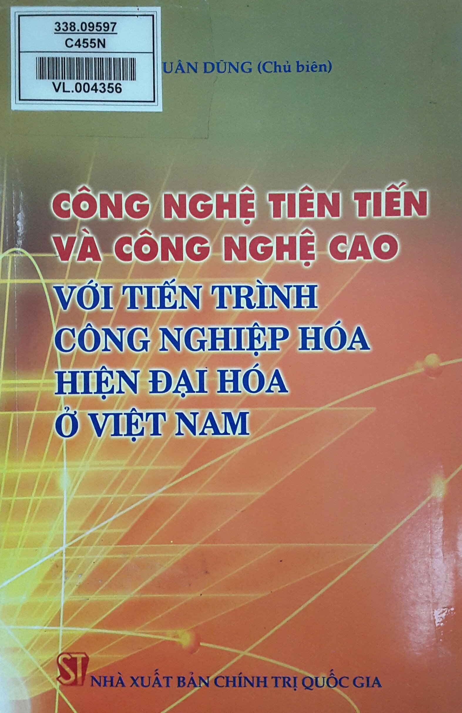 Công nghệ tiên tiến và công nghệ cao với tiến trình công nghiệp hóa hiện đại hóa ở Việt Nam