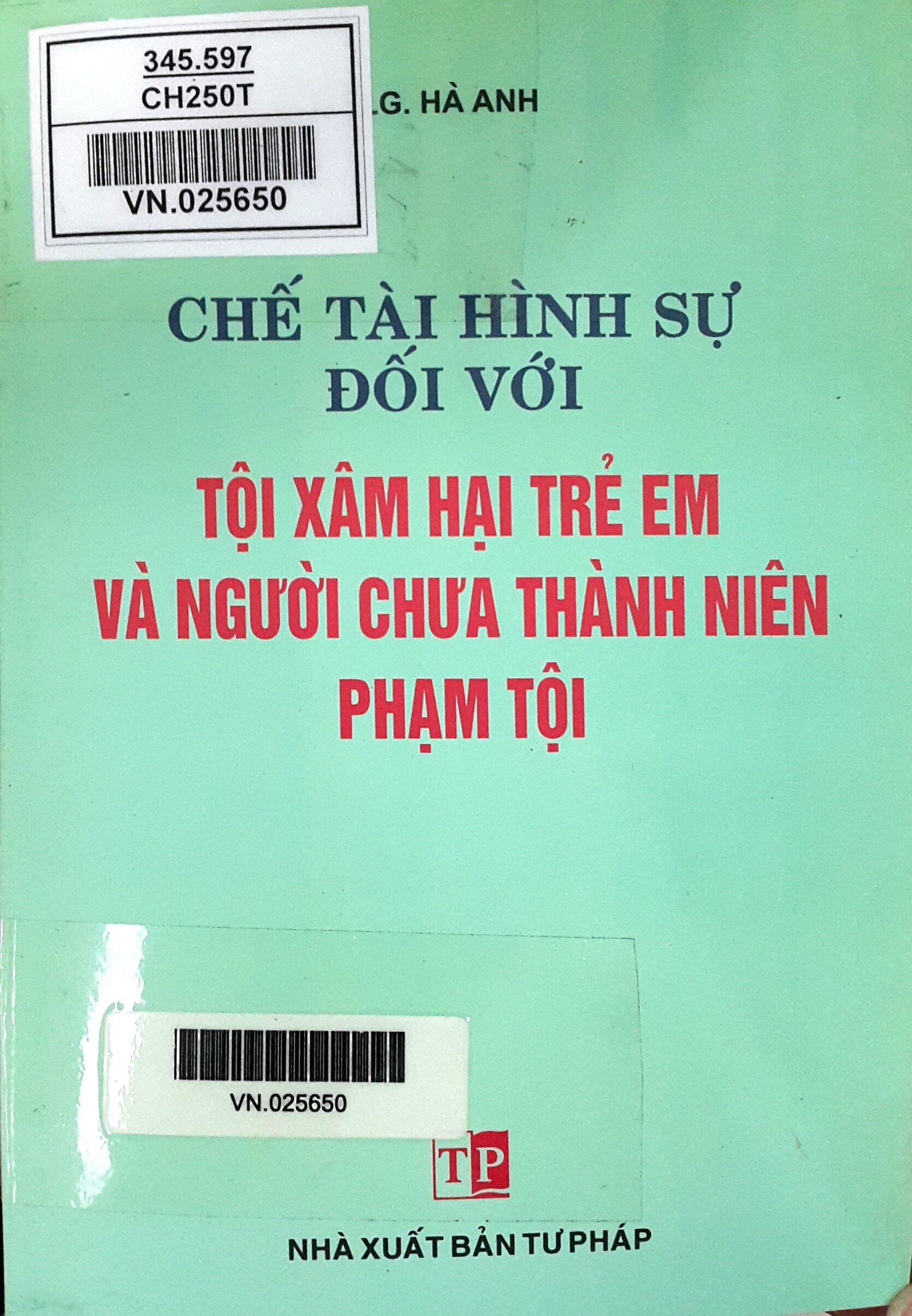Chế tài hình sự đối với tội xâm hại trẻ em và người chưa thành niên phạm tội