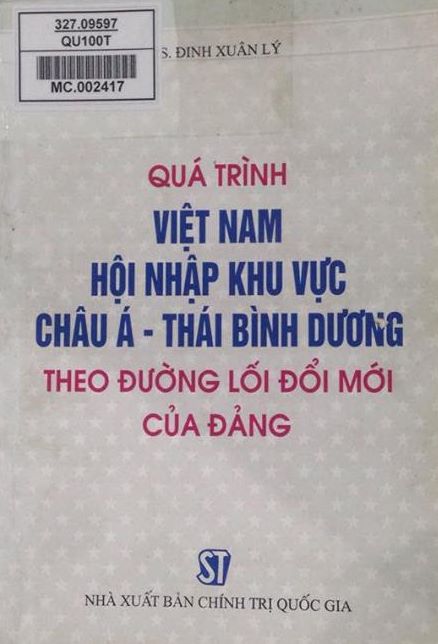 Quá trình Việt Nam hội nhập khu vực Châu Á – Thái Bình Dương theo đường lối đổi mới của Đảng.