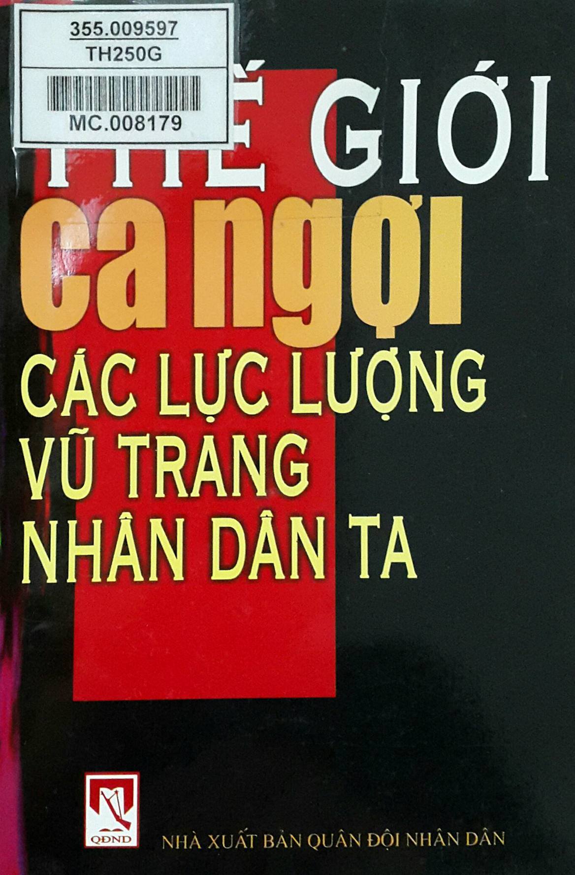 Thế giới ca ngợi các lực lượng vũ trang nhân dân ta