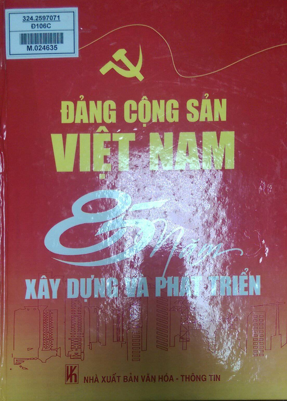 Đảng Cộng sản Việt Nam - 85 năm xây dựng và phát triển