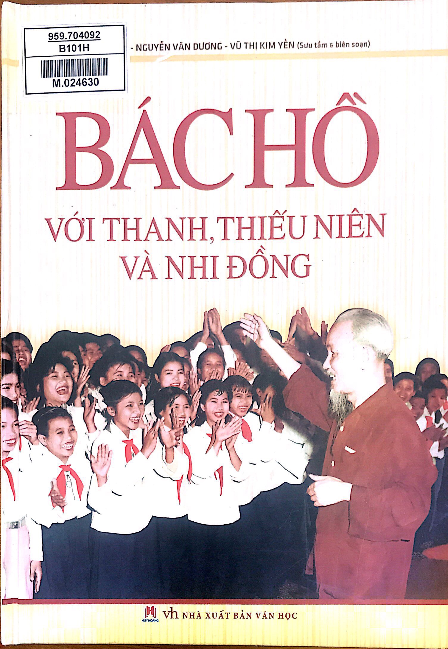 Bác Hồ với thanh, thiếu niên và nhi đồng Bác Hồ với thanh, thiếu niên và nhi đồng