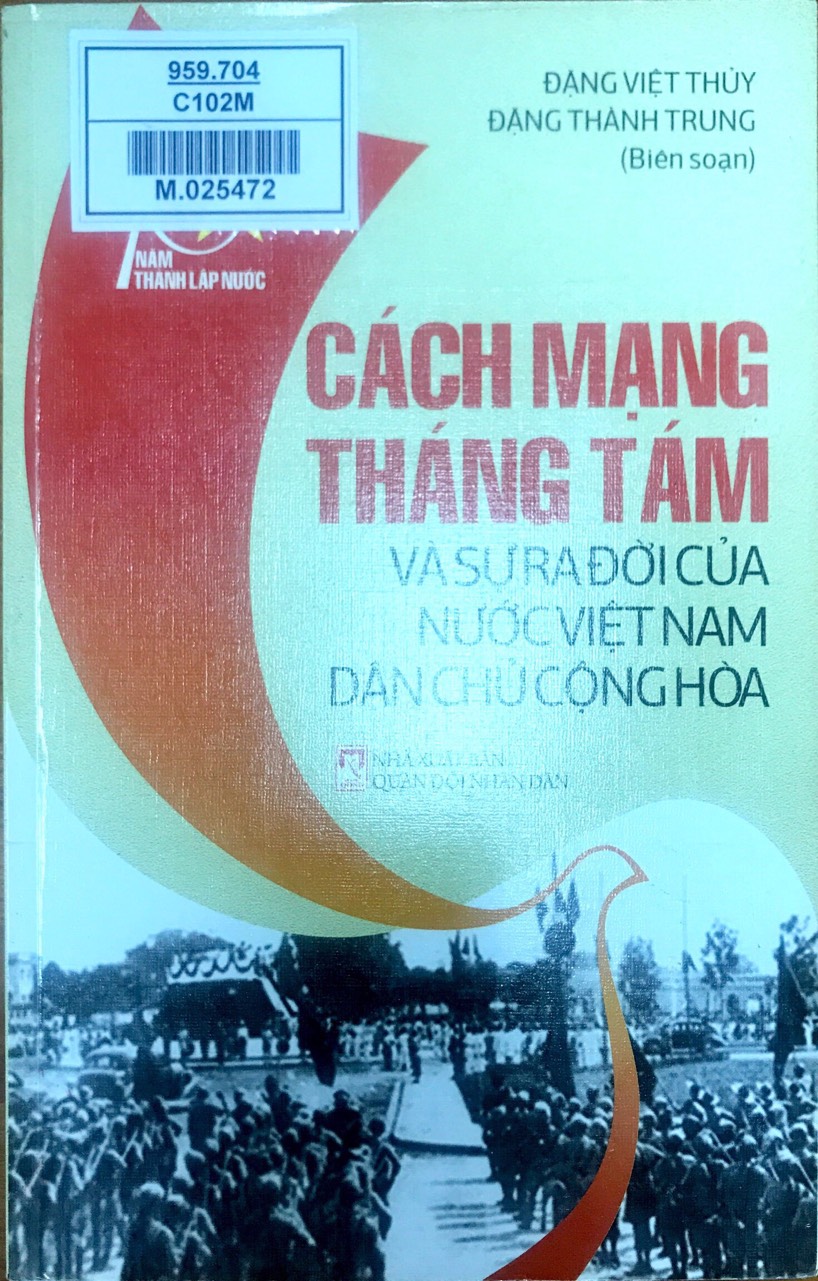 Cách mạng tháng Tám và sự ra đời của nước Việt Nam Dân chủ Cộng hòa