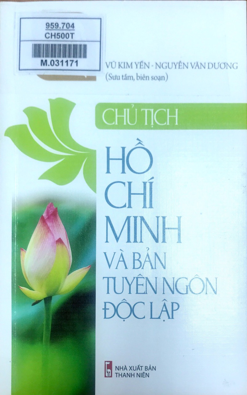 Chủ tịch Hồ Chí Minh và bản tuyên ngôn độc lập