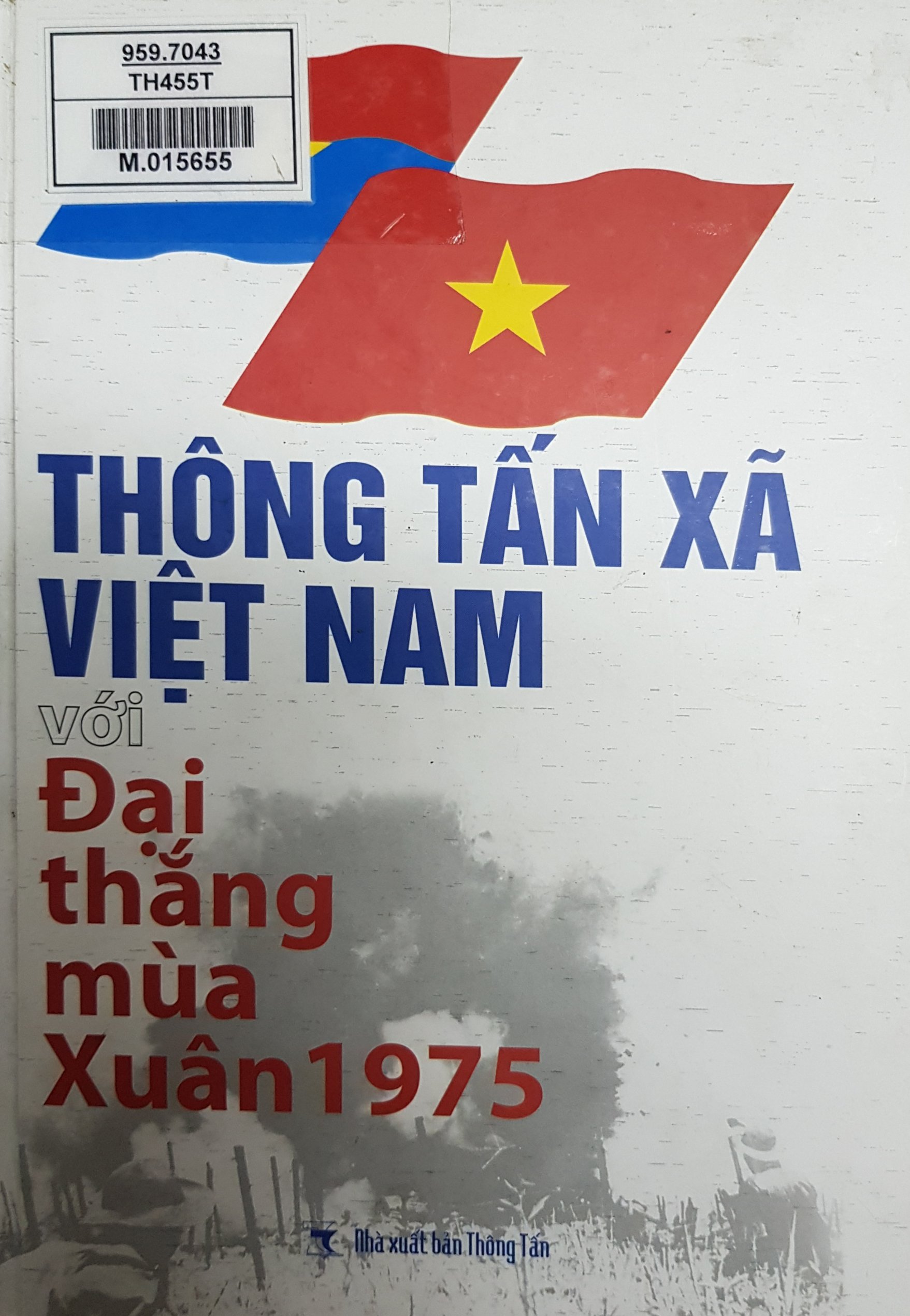 Thông tấn xã Việt Nam với đại thắng mùa Xuân 1975