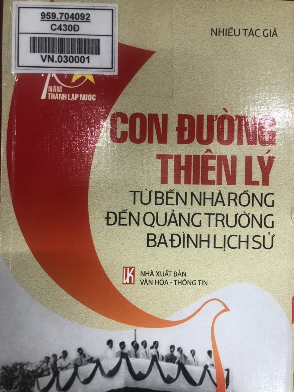 Con đường thiên lý từ bến Nhà Rồng đến quảng trường Ba Đình lịch sử