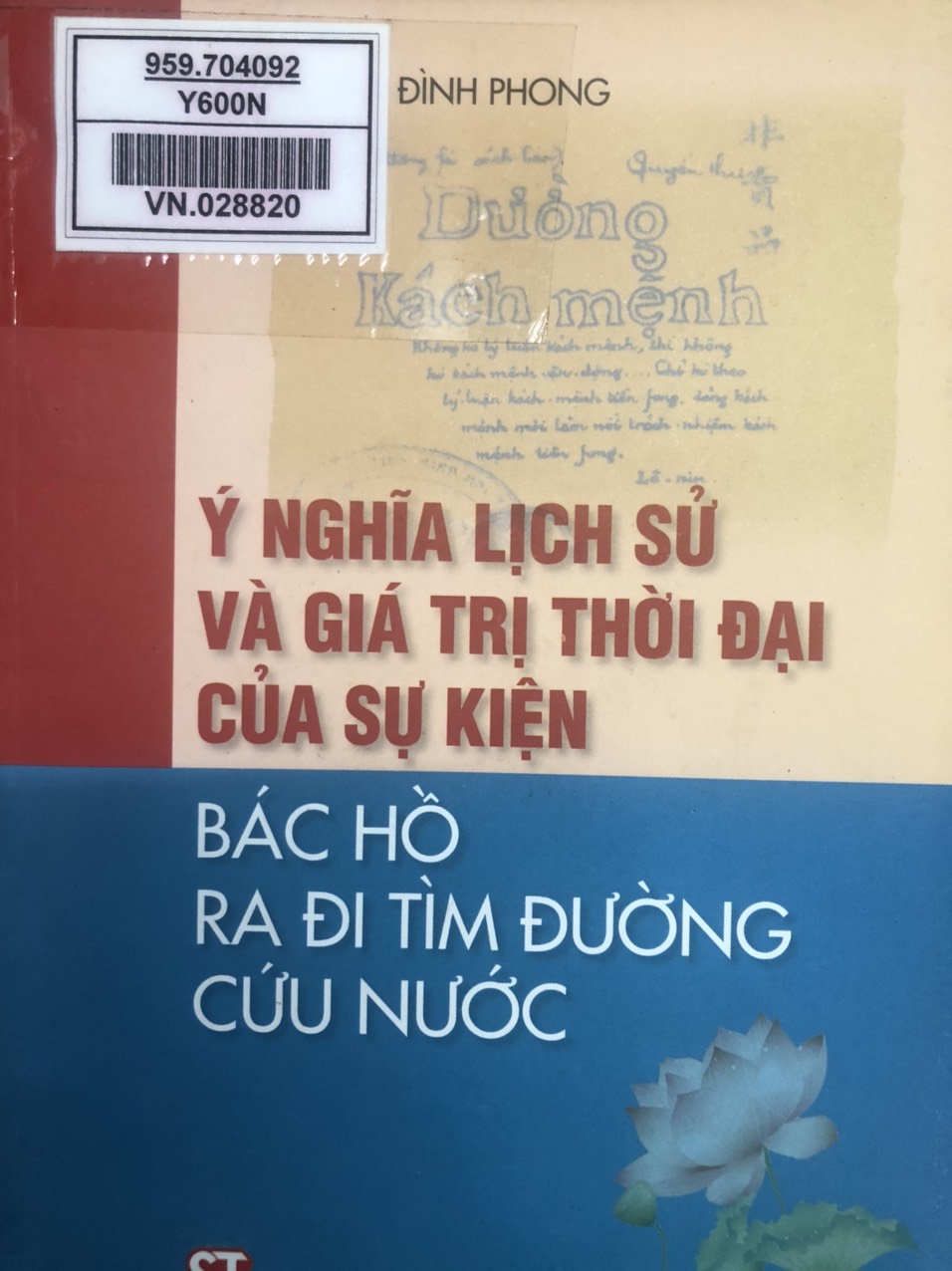 Ý nghĩa lịch sử và giá trị thời đại của sự kiện Bác Hồ ra đi tìm đường cứu nước