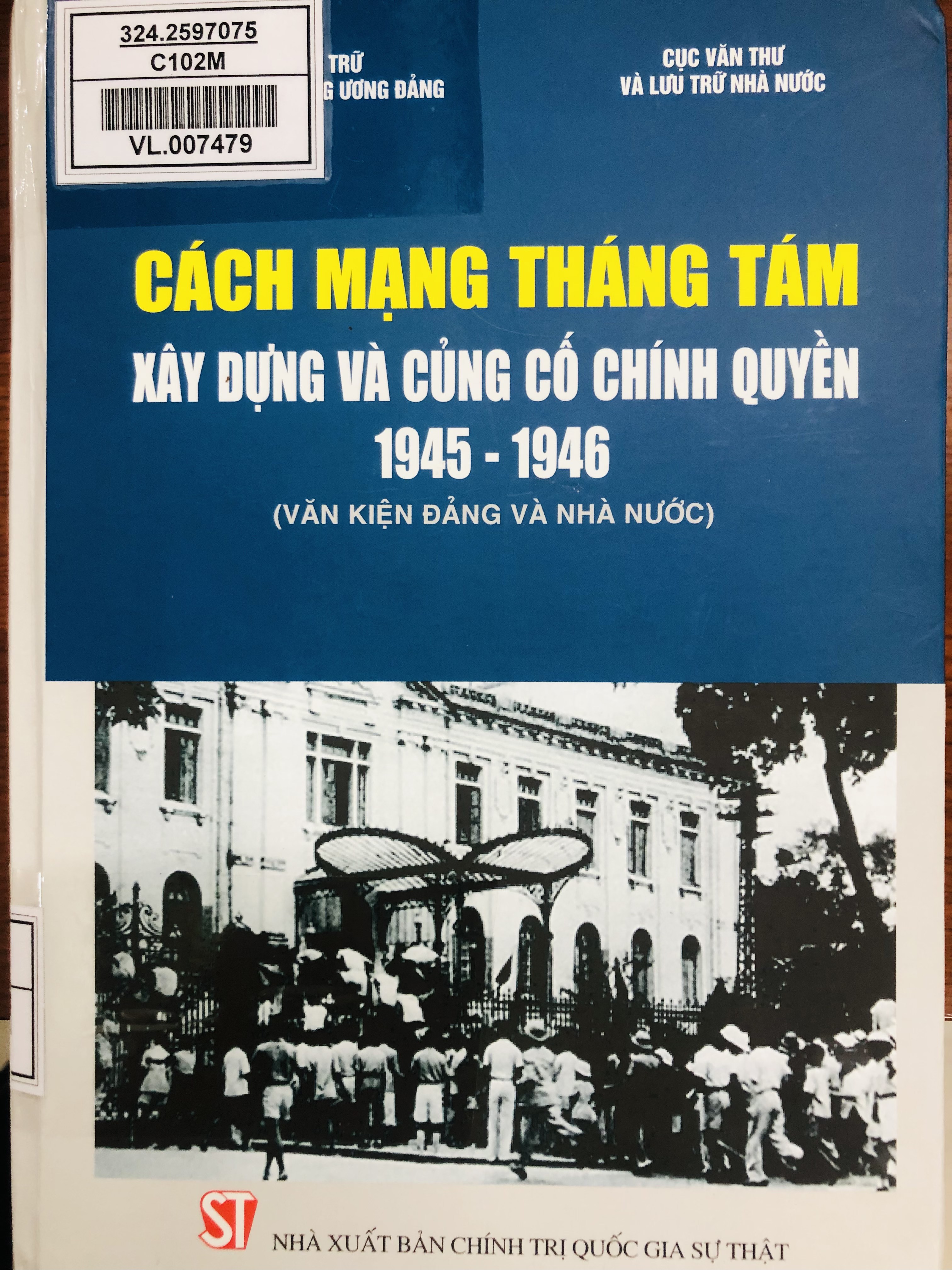 Cách mạng tháng Tám xây dựng và củng cố chính quyền 1945-1946