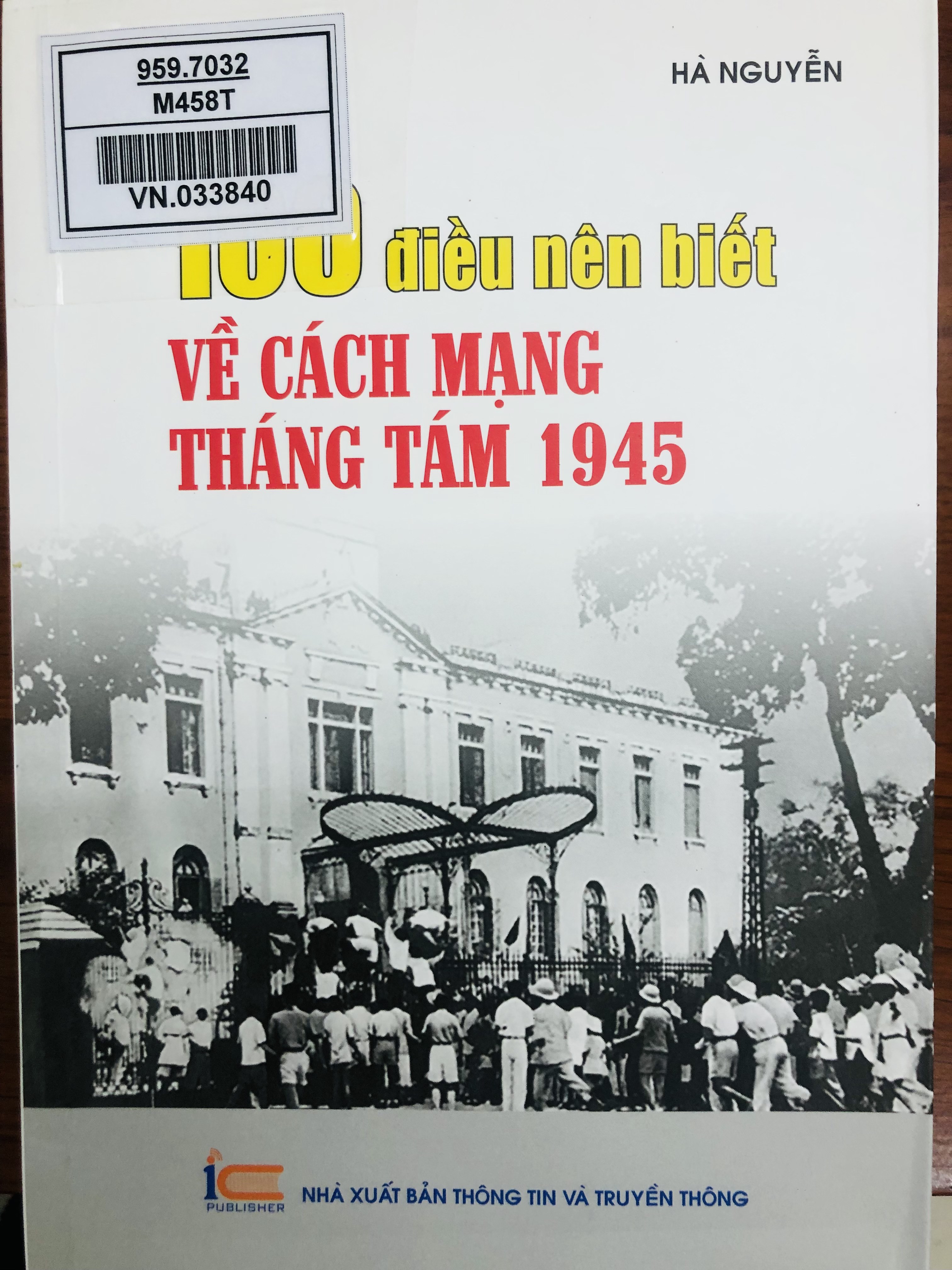 100 điều nên biết về cách mạng tháng Tám 1945