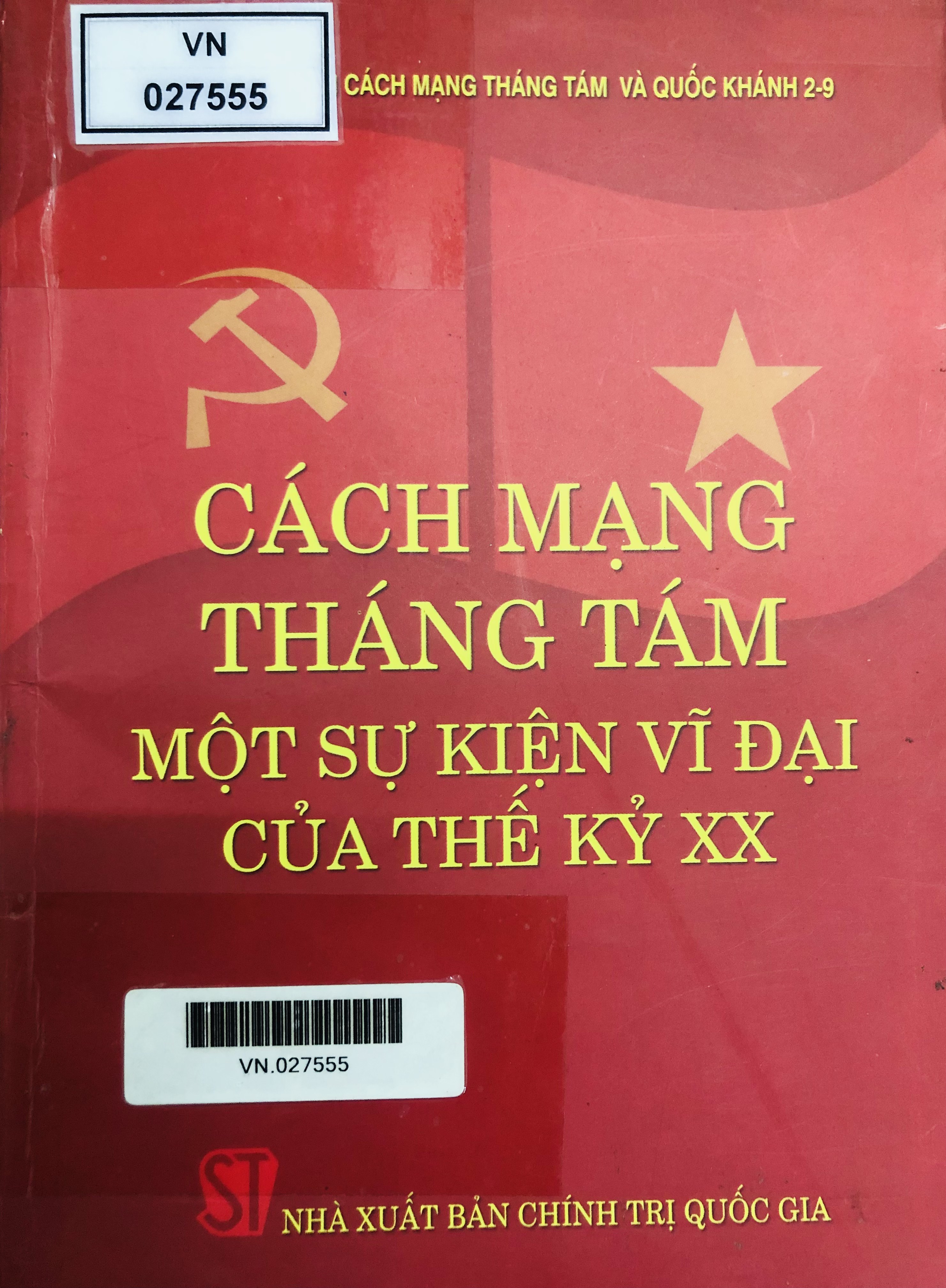 Cách mạng tháng Tám – một sự kiện vĩ đại của thế kỷ XX