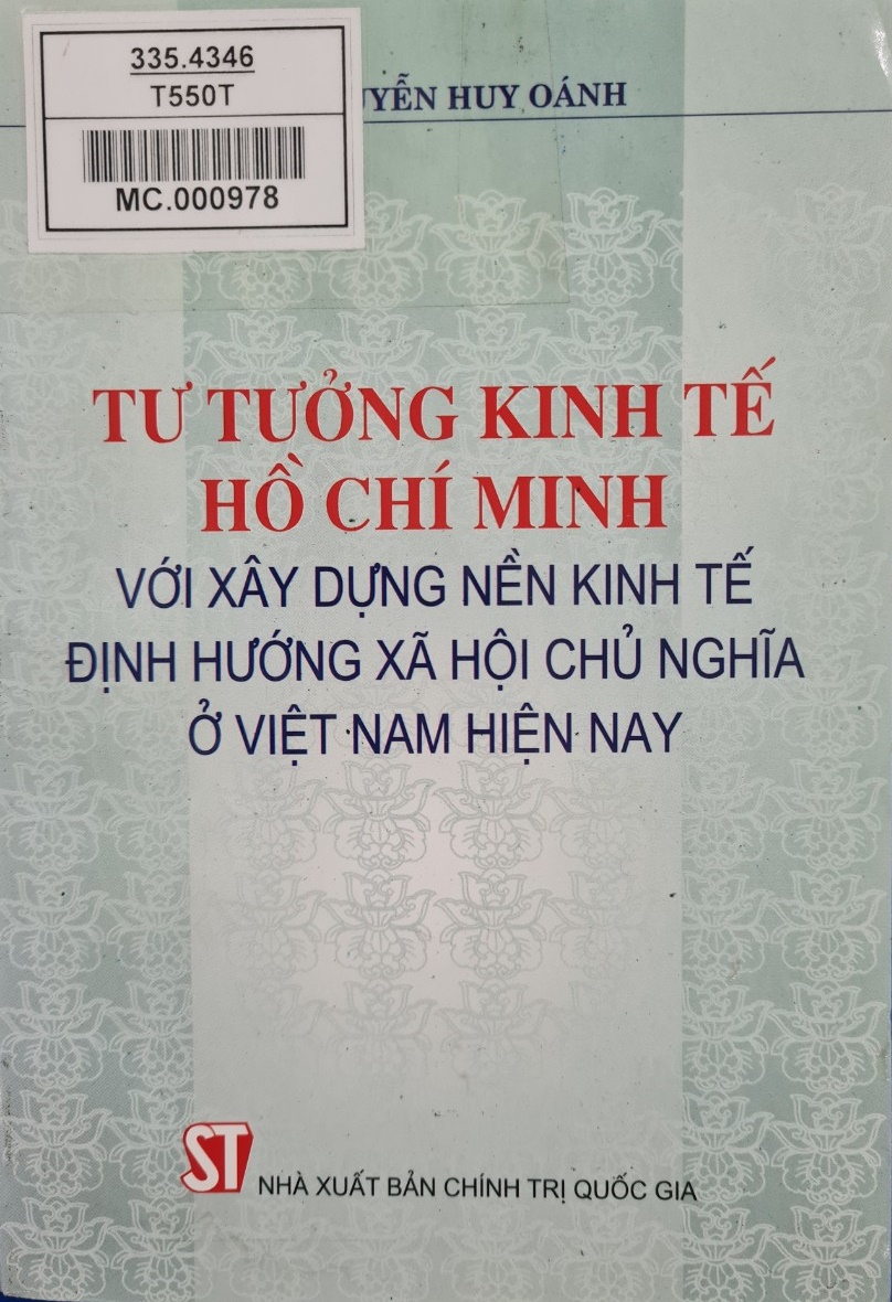Tư tưởng kinh tế Hồ Chí Minh với xây dựng nền kinh tế định hướng xã hội chủ nghĩa ở Việt Nam hiện nay