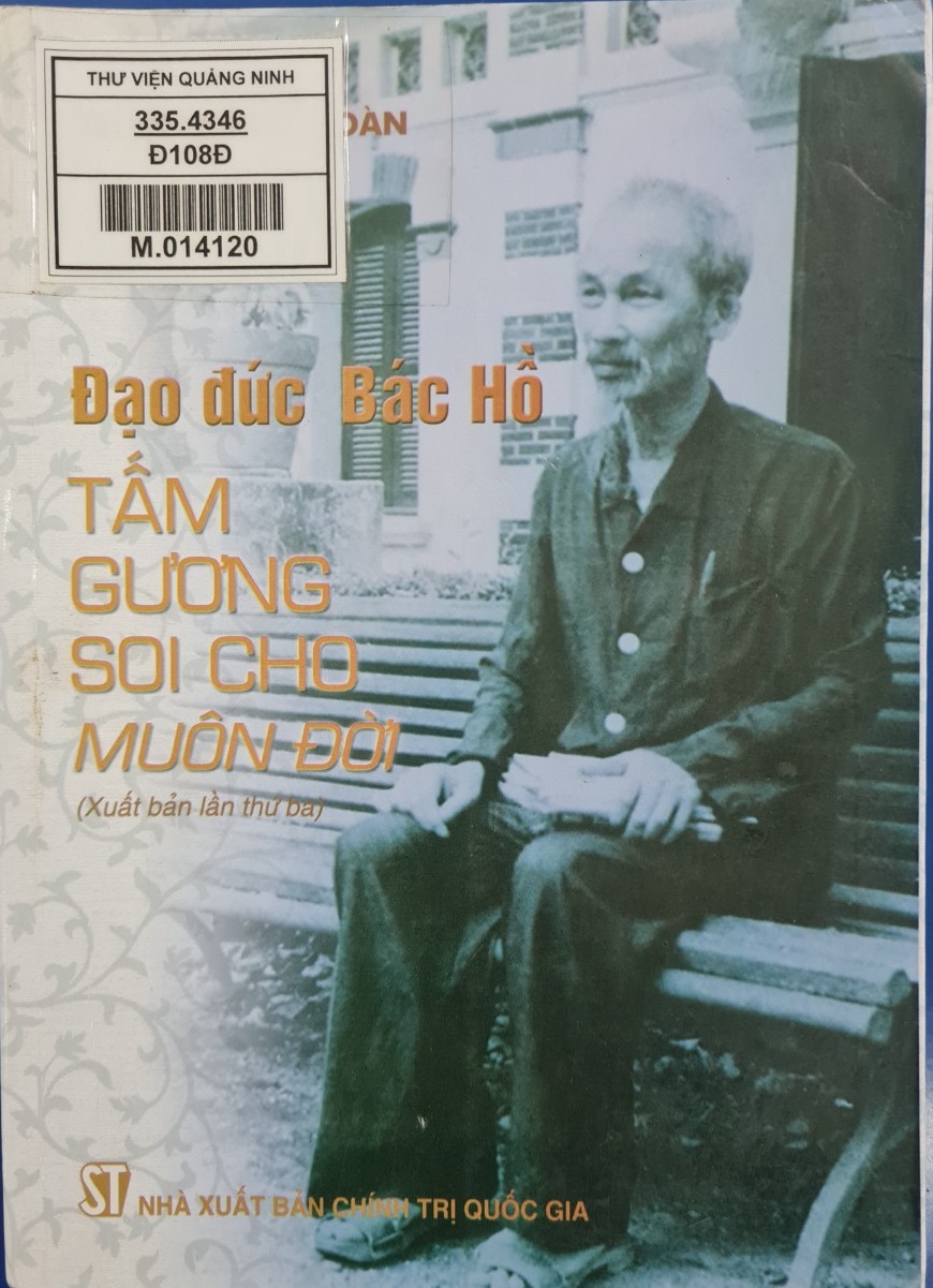 Đạo đức Bác Hồ - Tấm gương soi cho muôn đời
