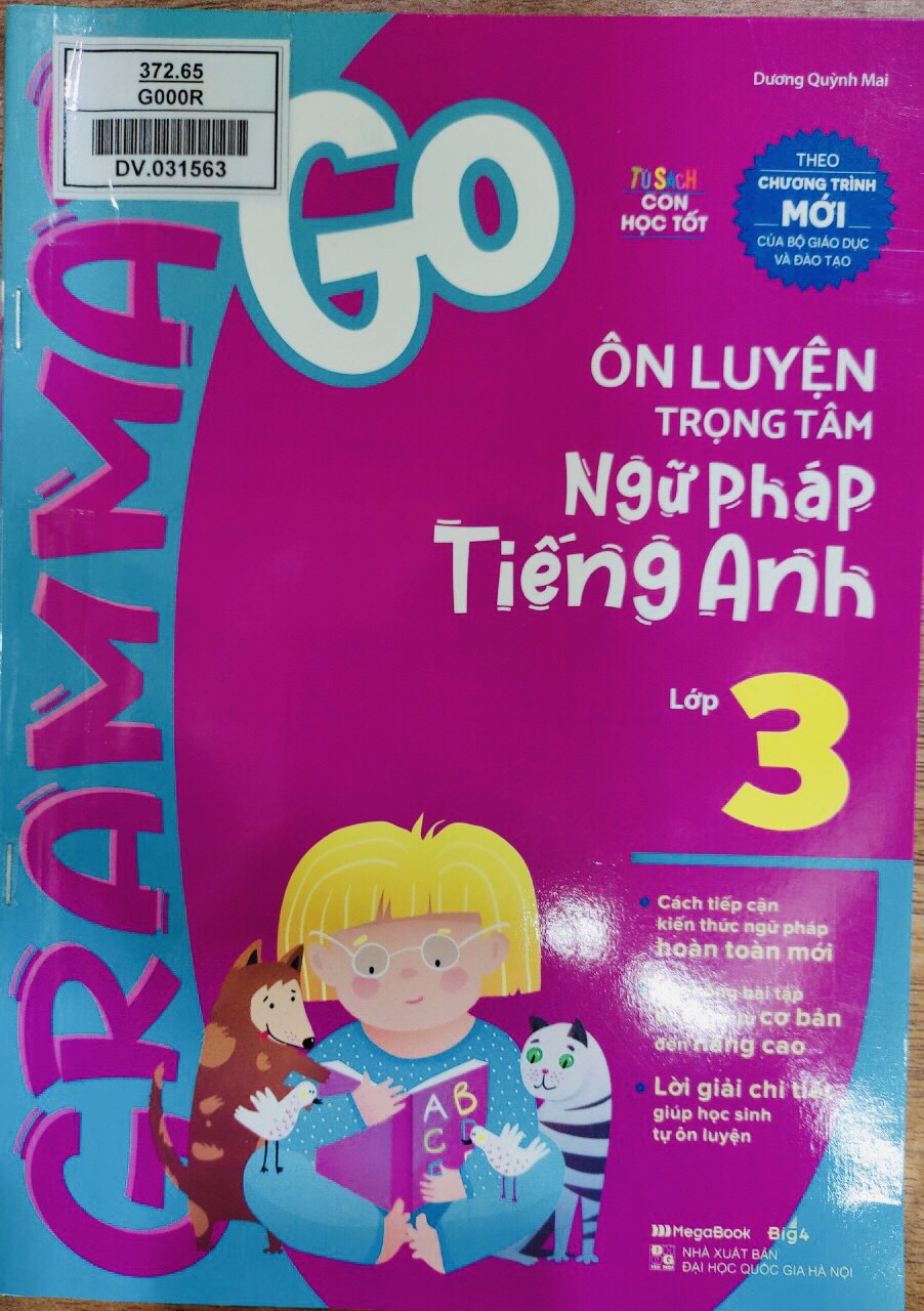 Grammar Go – Ôn luyện trọng tâm ngữ pháp tiếng Anh 