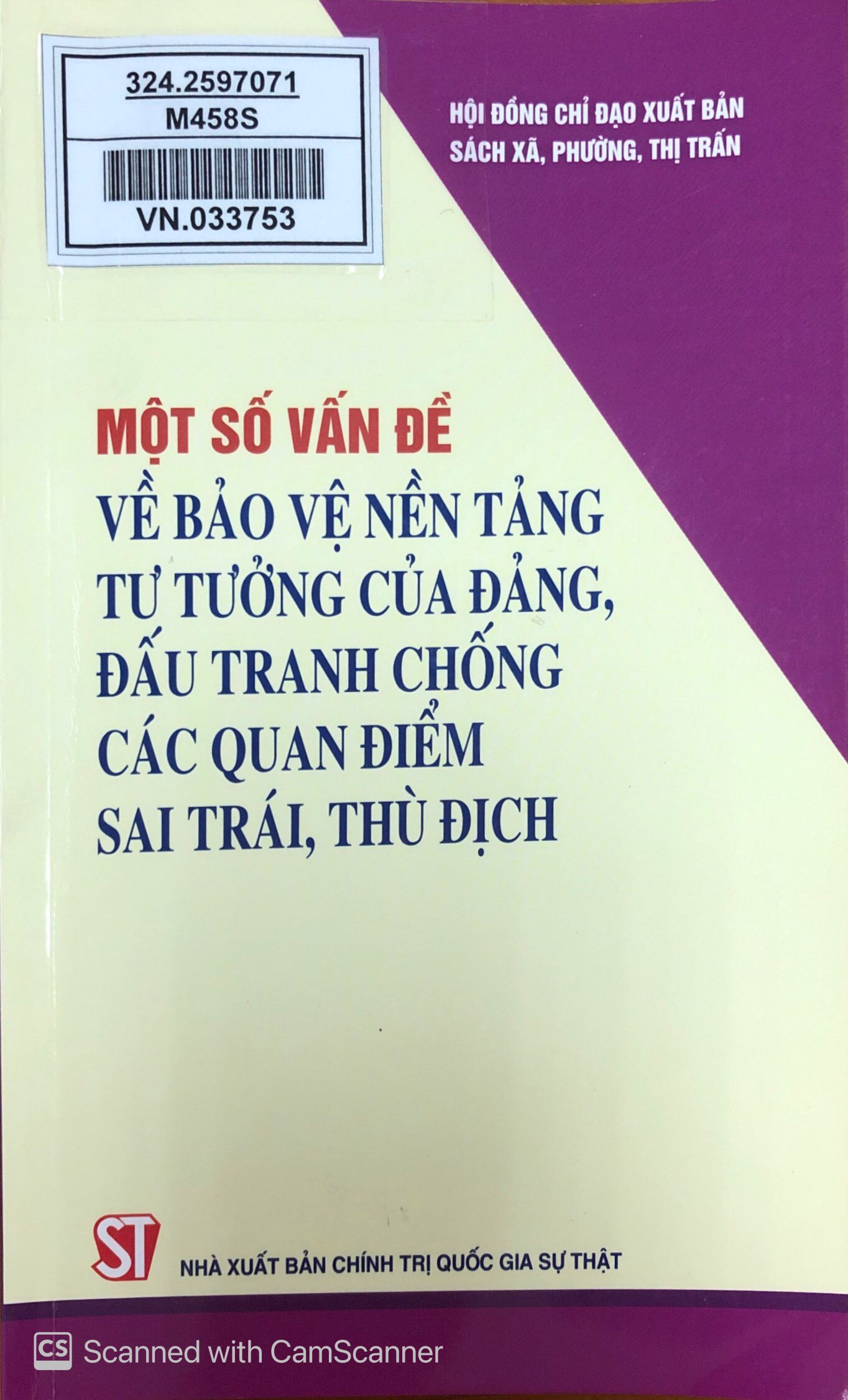 Một số vấn đề về bảo vệ nền tảng tư tưởng của Đảng, đấu tranh chống các quan điểm sai trái, thù địch