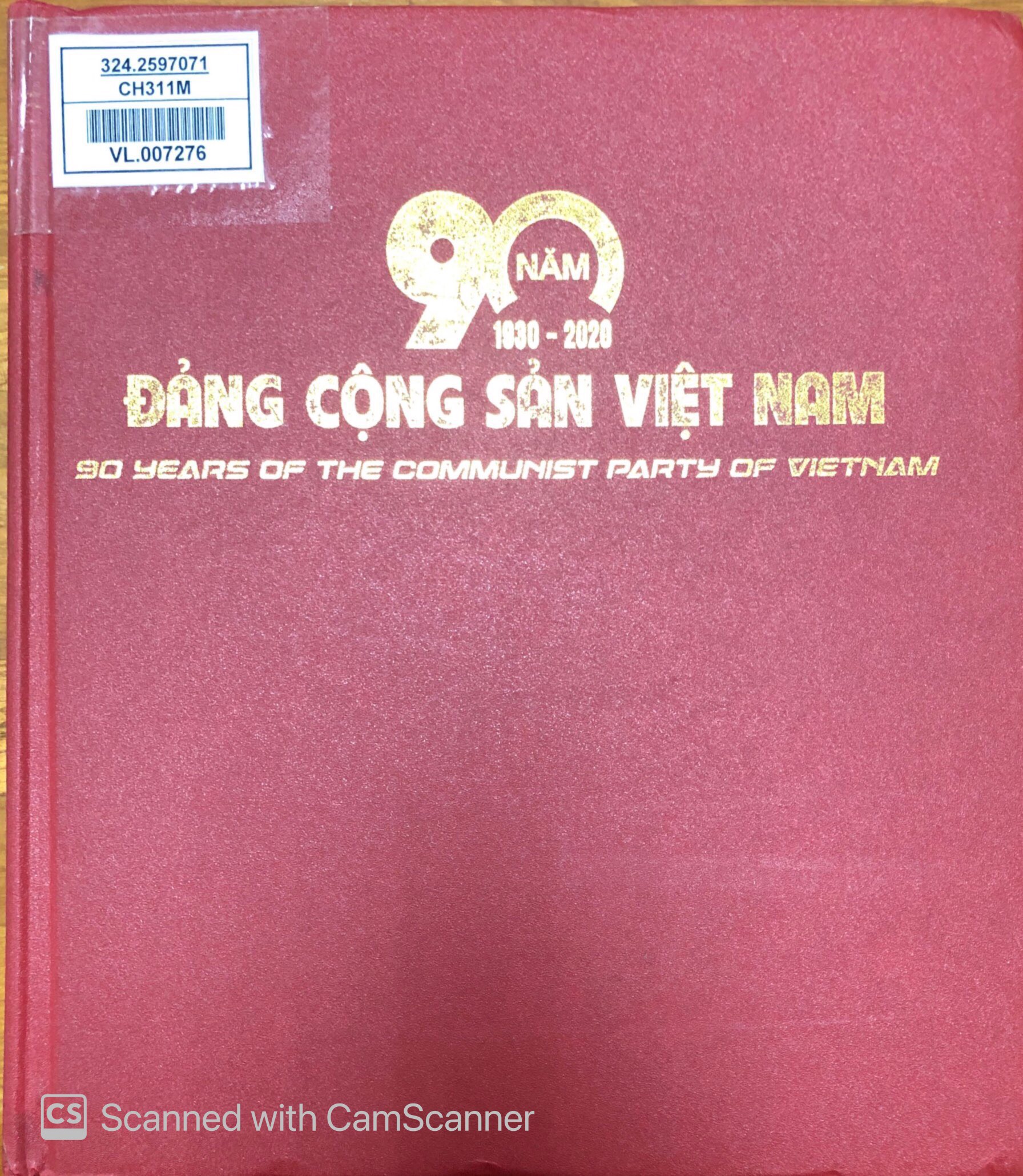 90 năm Đảng Cộng sản Việt Nam 1930 - 2020 = 90 years of the communist party of Vietnam