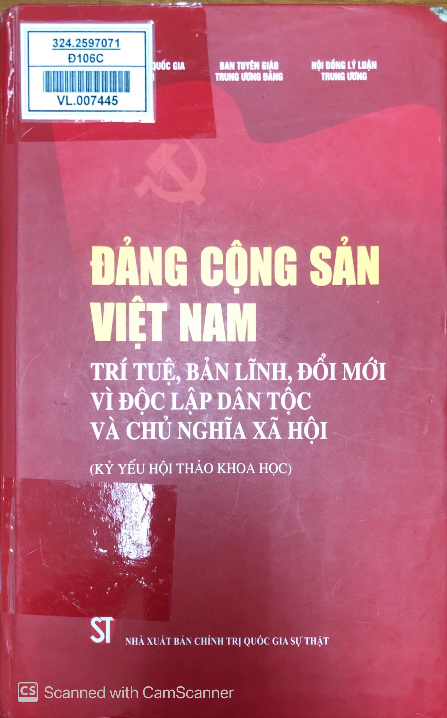 Đảng Cộng sản Việt Nam trí tuệ, bản lĩnh, đổi mới vì độc lập dân tộc và chủ nghĩa xã hội