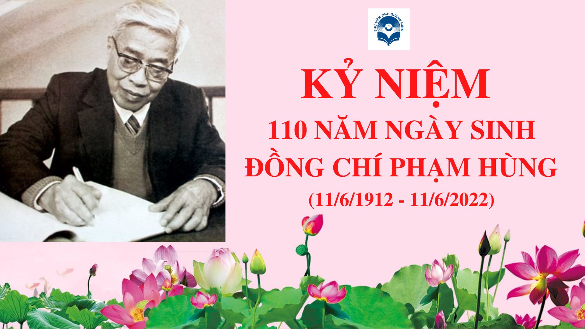 Kỷ niệm 110 năm Ngày sinh đồng chí Phạm Hùng (11/6/1912-11/6/2022)