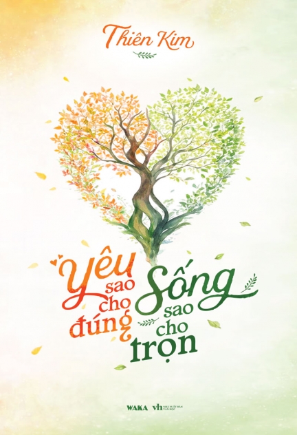 “Yêu sao cho đúng, sống sao cho trọn