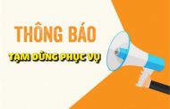 THÔNG BÁO VỀ VIỆC TẠM DỪNG PHỤC VỤ