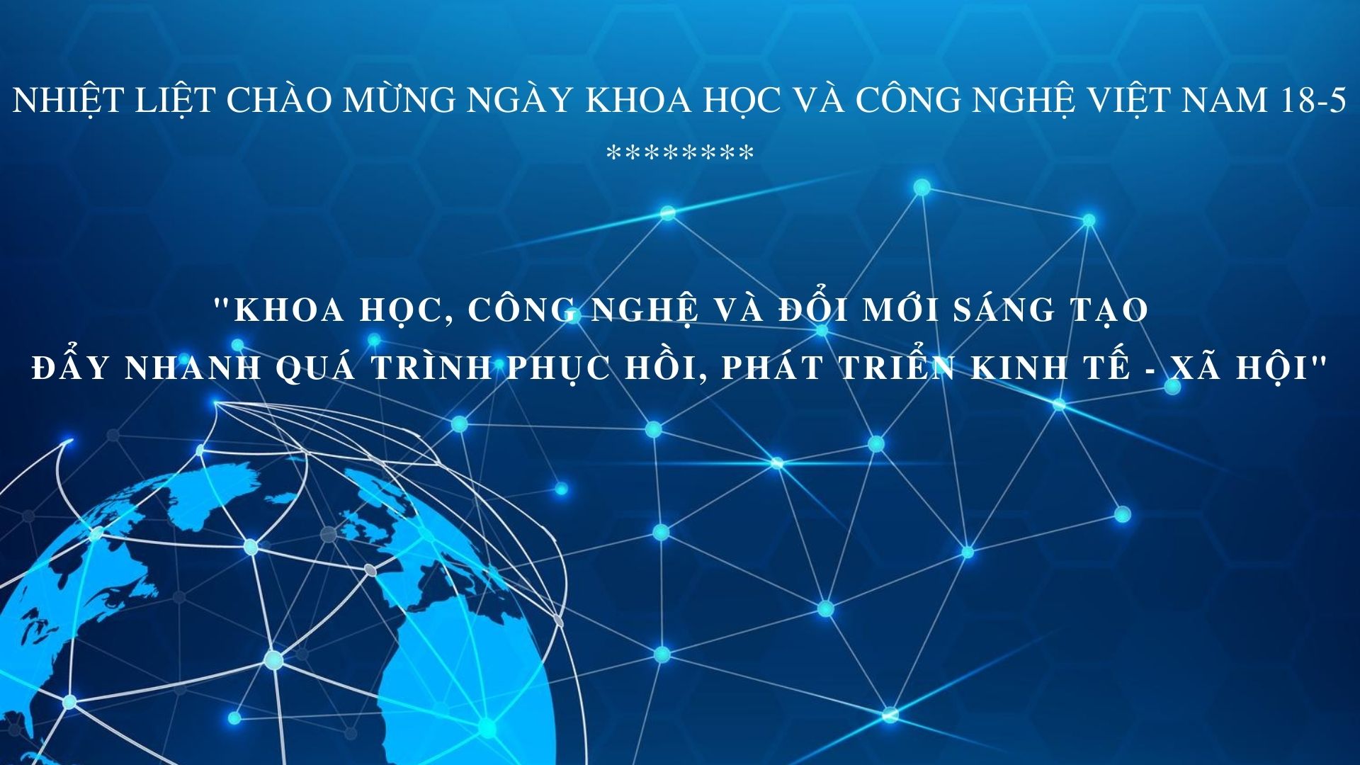 Chào mừng Ngày Khoa học và Công nghệ Việt Nam 18/5